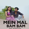 About Mein Mal Bam Bam Song